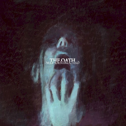 The Oath - Self-Destructed